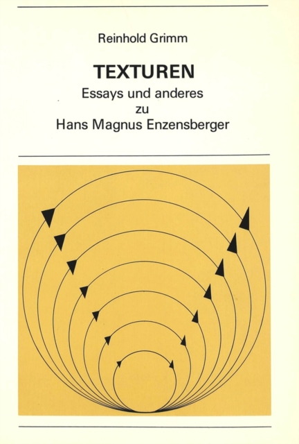 Texturen : Essays und Anderes zu Hans Magnus Enzensberger, Paperback / softback Book