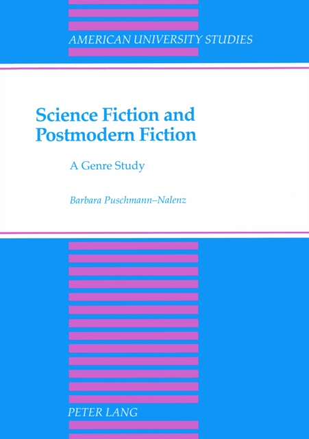 Science Fiction and Postmodern Fiction : a Genre Study, Microfilm Book