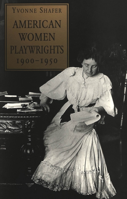 American Women Playwrights, 1900-1950, Paperback / softback Book