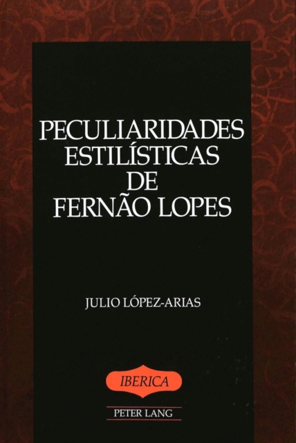 Peculiaridades Estilisticas de Fernao Lopes, Hardback Book