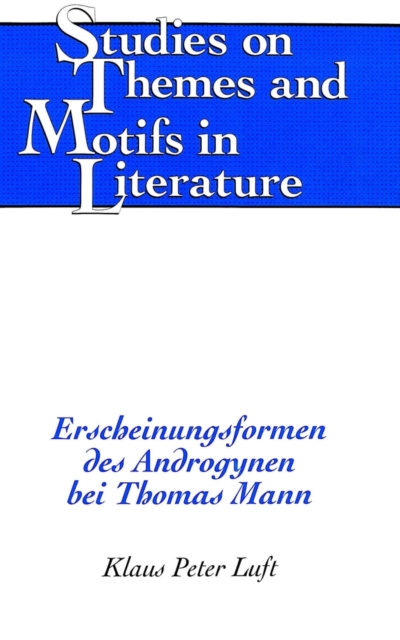 Erscheinungsformen des Androgynen Bei Thomas Mann, Hardback Book