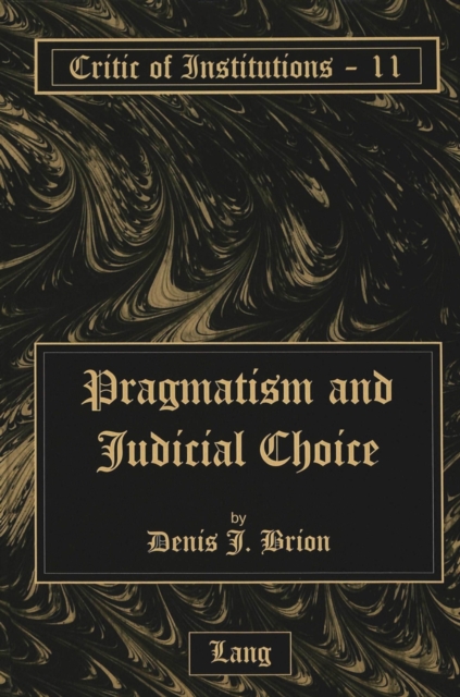 Pragmatism and Judicial Choice, Hardback Book