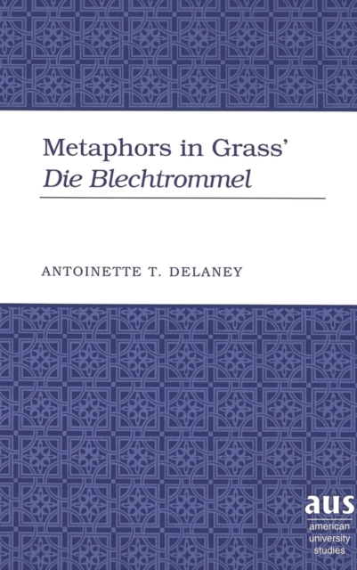 Metaphors in Grass' Die Blechtrommel, Hardback Book