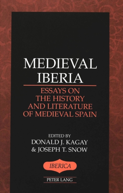Medieval Iberia : Essays on the History and Literature of Medieval Spain, Hardback Book