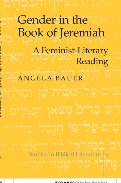 Gender in the Book of Jeremiah : A Feminist-literary Reading, Hardback Book