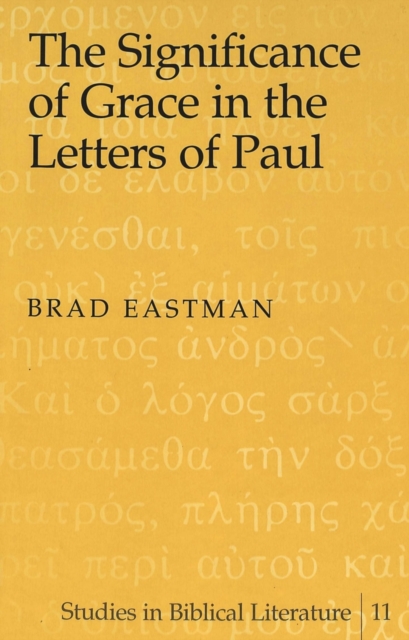 The Significance of Grace in the Letters of Paul, Hardback Book