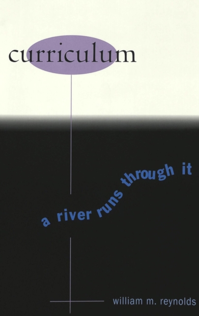 Curriculum : A River Runs Through it, Paperback / softback Book