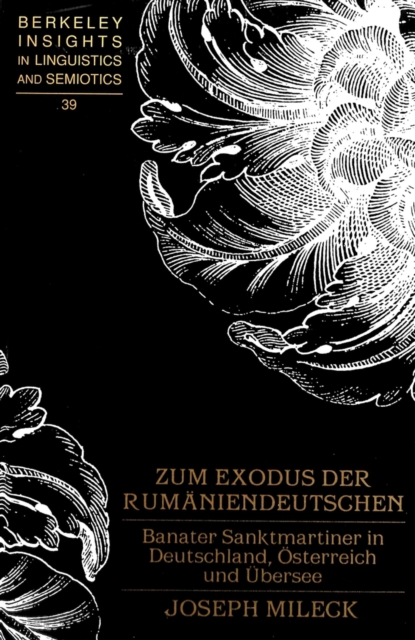 Zum Exodus der Rumaeniendeutschen : Banater Sanktmartiner in Deutschland, Oesterreich und Uebersee, Hardback Book