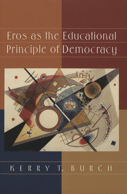Eros as the Educational Principle of Democracy, Paperback / softback Book