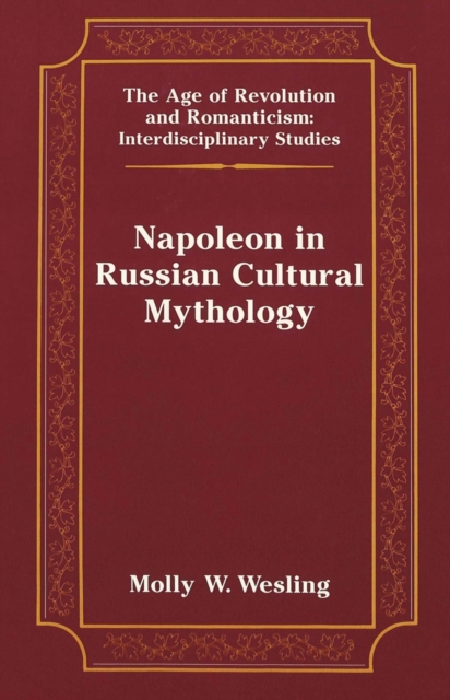 Napoleon in Russian Cultural Mythology, Hardback Book