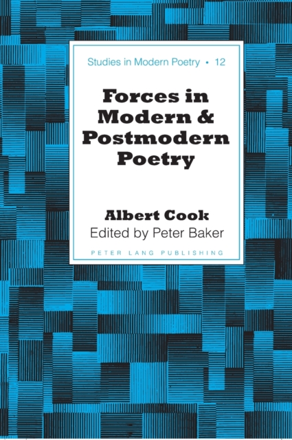 Forces in Modern and Postmodern Poetry, Hardback Book