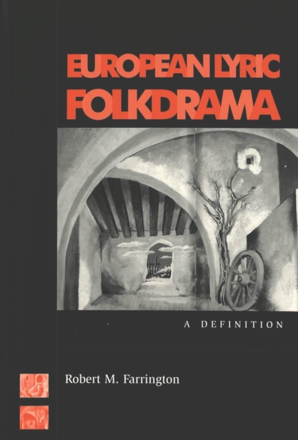 European Lyric Folkdrama : A Definition, Hardback Book