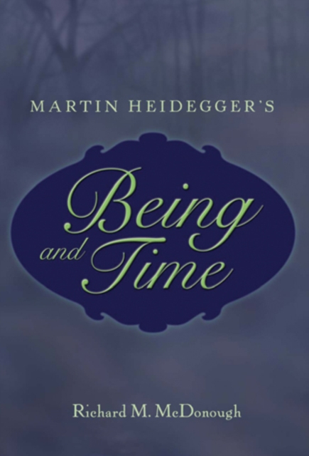 Martin Heidegger's Being and Time, Paperback / softback Book