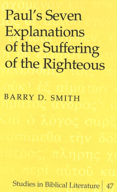 Paul's Seven Explanations of the Suffering of the Righteous, Hardback Book