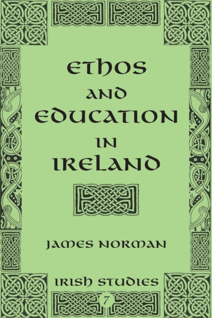 Ethos and Education in Ireland, Paperback / softback Book