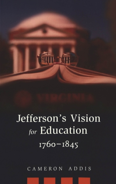 Jefferson's Vision for Education, 1760-1845, Paperback / softback Book