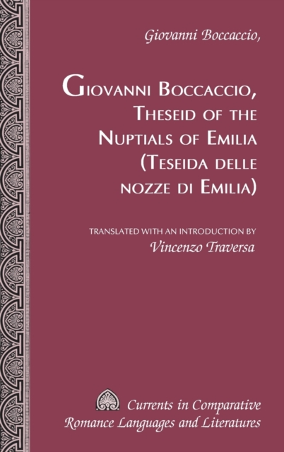 Theseid of the Nuptials of Emilia Teseida Delle Nozze Di Emilia, Hardback Book