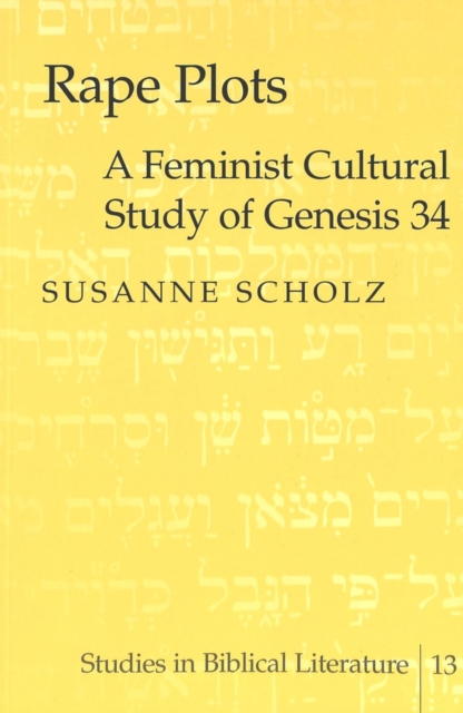 Rape Plots : A Feminist Cultural Study of Genesis 34, Paperback / softback Book