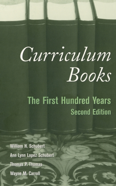 Curriculum Books : The First Hundred Years, Hardback Book
