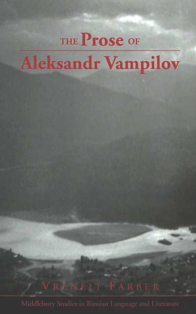 The Prose of Aleksandr Vampilov, Hardback Book