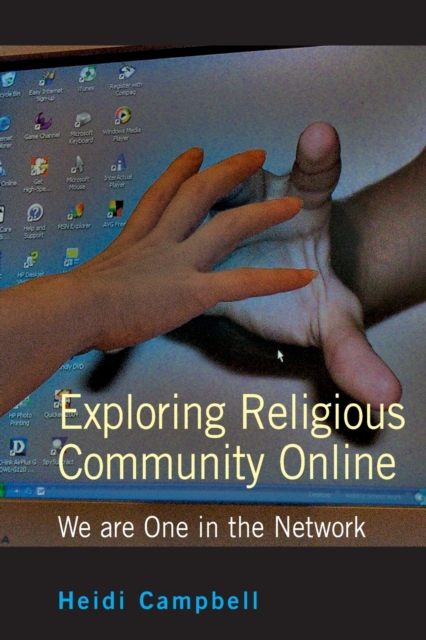 Exploring Religious Community Online : We are One in the Network, Paperback / softback Book