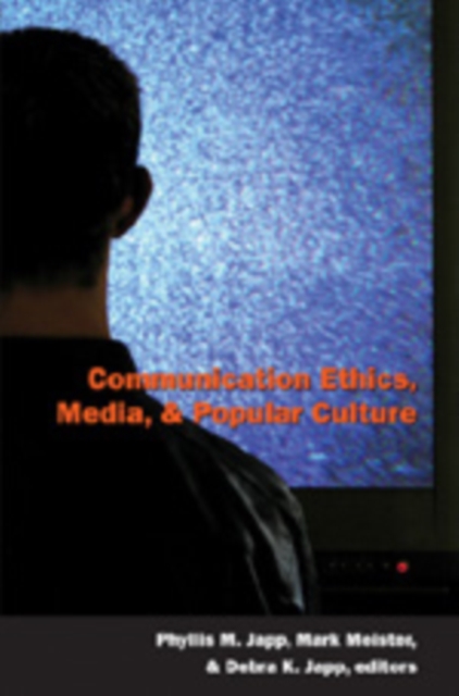 Communication Ethics, Media, and Popular Culture, Paperback / softback Book