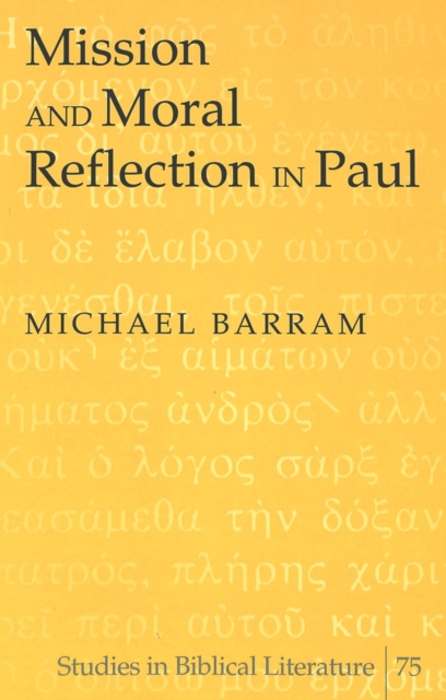 Mission and Moral Reflection in Paul, Hardback Book