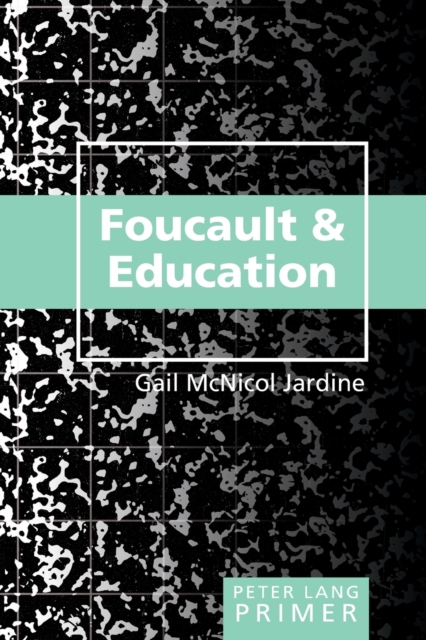 Foucault and Education Primer, Paperback / softback Book