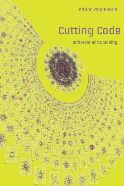 Cutting Code : Software and Sociality, Paperback / softback Book
