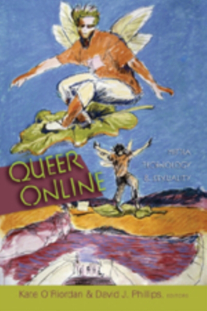 Queer Online : Media Technology and Sexuality, Hardback Book