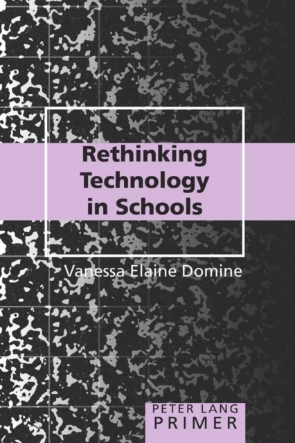 Rethinking Technology in Schools Primer, Paperback / softback Book