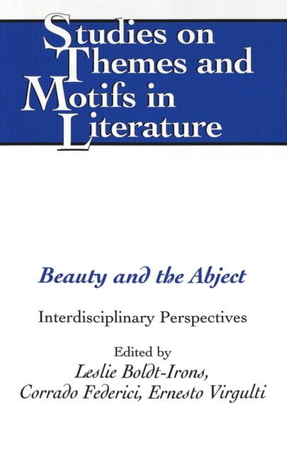 Beauty and the Abject : Interdisciplinary Perspectives, Hardback Book