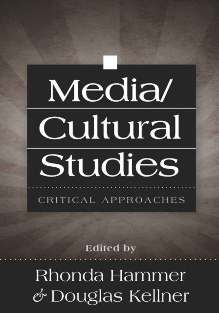 Media/Cultural Studies : Critical Approaches, Paperback / softback Book