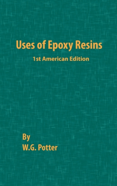 Uses of Epoxy Resins, Hardback Book