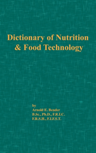 Dictionary of Nutrition and Food Technology, Hardback Book