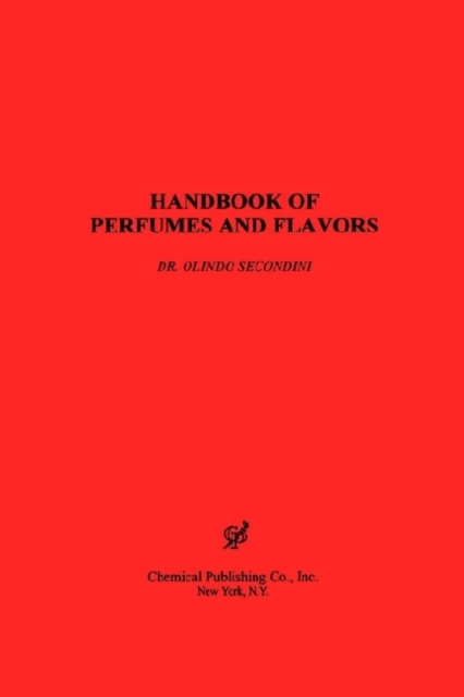 Handbook of Perfumes and Flavors, Hardback Book