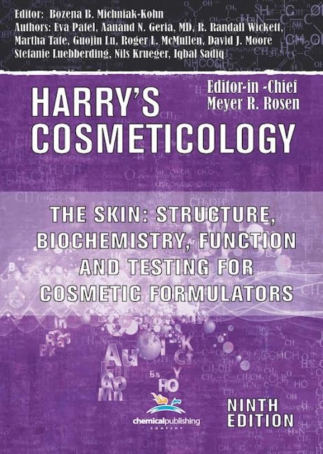 The Skin : Structure, Biochemistry, Function and Testing for Cosmetic Formulators, Paperback / softback Book