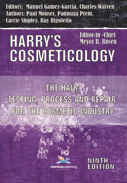The Hair : Testing, Process and Repair for the Cosmetic Industry, Paperback / softback Book