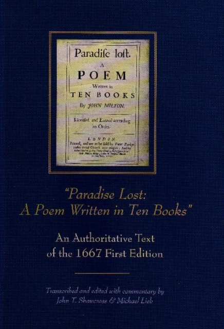 “Paradise Lost: A Poem Written in Ten Books” : An Authoritative Text of the 1667 First Edition, Hardback Book