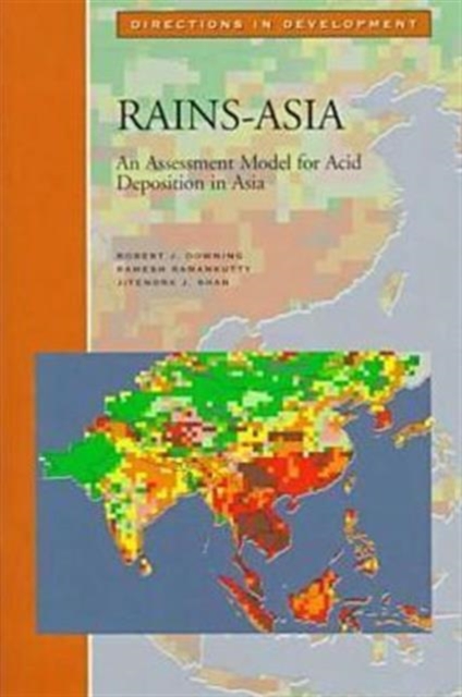 Rains - Asia : Assessment Model for Acid Deposition in Asia, Paperback / softback Book