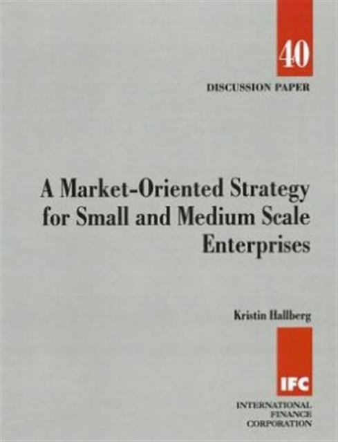 A Market-oriented Strategy for Small and Medium Scale Enterprises, Paperback / softback Book