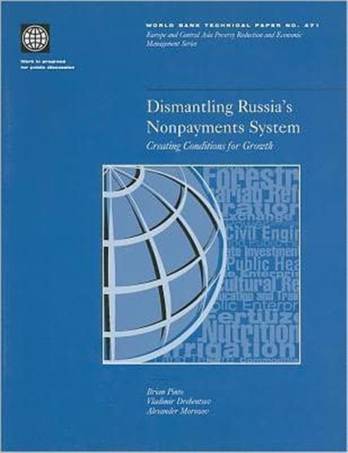 Dismantling Russia's Nonpayments System : Creating Conditions for Growth, Paperback / softback Book