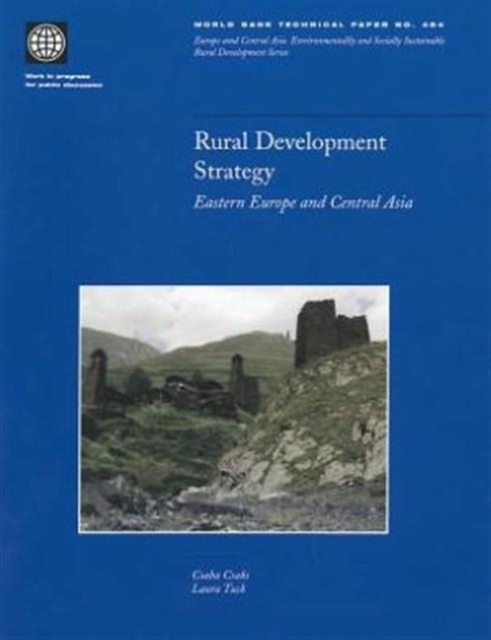 Rural Development Strategy : Eastern Europe and Central Asia, Paperback Book