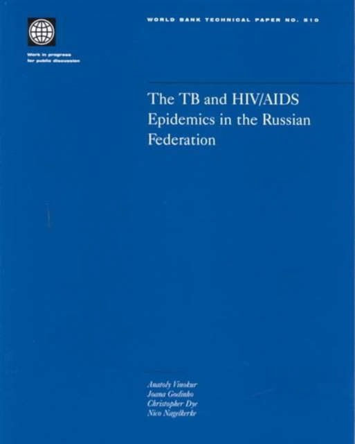 The TB and HIV/AIDS Epidemics in the Russian Federation, Paperback Book