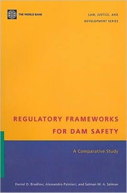 Regulatory Frameworks for Dam Safety : A Comparative Study, Paperback / softback Book