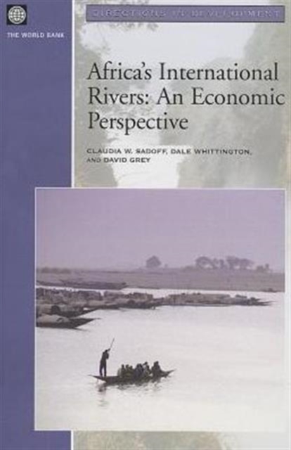 Africa's International Rivers : An Economic Perspective, Paperback Book