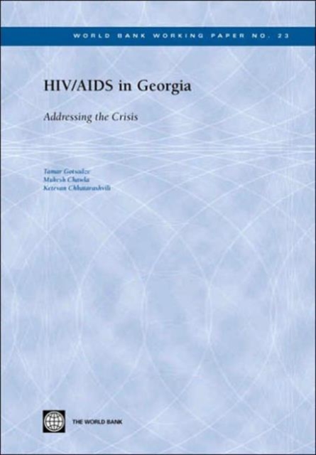 HIV/AIDS in Georgia : Addressing the Crisis, Paperback Book