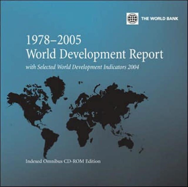 World Development Report 1978-2005 with Selected World Development Indicators : Ondexed Omnibus (Single User), CD-ROM Book