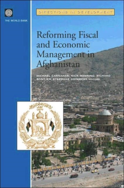 Reforming Fiscal and Economic Management in Afghanistan, Paperback Book