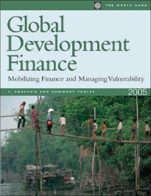 Global Development Finance 2005 : Mobilizing Finance and Managing Vulnerability, CD-ROM Book